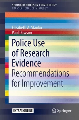 Abbildung von Stanko / Dawson | Police Use of Research Evidence | 1. Auflage | 2015 | beck-shop.de