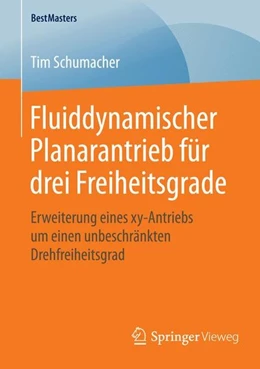 Abbildung von Schumacher | Fluiddynamischer Planarantrieb für drei Freiheitsgrade | 1. Auflage | 2015 | beck-shop.de