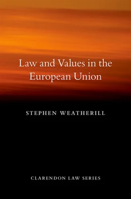 Abbildung von Weatherill | Law and Values in the European Union | 1. Auflage | 2016 | beck-shop.de