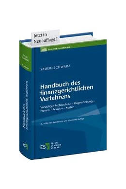 Abbildung von Sauer / Schwarz | Handbuch des finanzgerichtlichen Verfahrens | 8. Auflage | 2016 | beck-shop.de