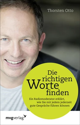 Abbildung von Otto | Die richtigen Worte finden | 1. Auflage | 2016 | beck-shop.de
