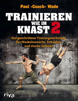 Abbildung von Wade | Trainieren wie im Knast 2 | 1. Auflage | 2016 | beck-shop.de