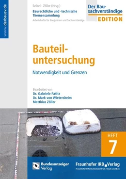 Abbildung von Seibel | Baurechtliche und -technische Themensammlung - Heft 7: Bauteiluntersuchung | 1. Auflage | 2016 | Heft 7 | beck-shop.de
