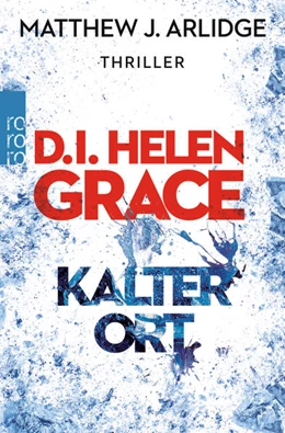 Abbildung von Arlidge | D.I. Helen Grace: Kalter Ort | 1. Auflage | 2016 | 3 | beck-shop.de