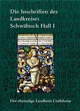 Abbildung von Drös | Die Inschriften des Landkreises Schwäbisch Hall I | 1. Auflage | 2015 | beck-shop.de