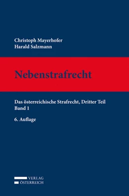 Abbildung von Mayerhofer / Salzmann | Nebenstrafrecht | 6. Auflage | 2015 | beck-shop.de
