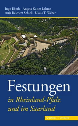 Abbildung von Weber / Reichert-Schick | Festungen in Rheinland-Pfalz und im Saarland | 1. Auflage | 2018 | 4 | beck-shop.de