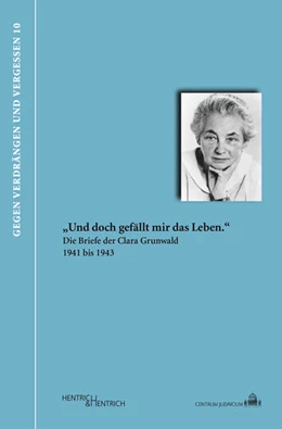 Abbildung von Grunwald | „Und doch gefällt mir das Leben.“ | 1. Auflage | 2015 | 10 | beck-shop.de