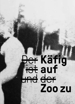 Abbildung von Straeten | Der Käfig ist auf und der Zoo zu | 1. Auflage | 2015 | beck-shop.de