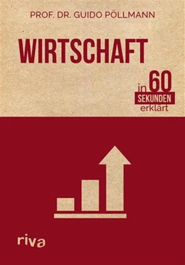 Abbildung von Pöllmann | Wirtschaft in 60 Sekunden erklärt | 1. Auflage | 2016 | beck-shop.de