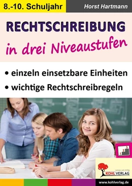 Abbildung von Rechtschreibung in drei Niveaustufen / Klasse 8-10 | 1. Auflage | 2017 | beck-shop.de
