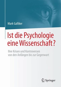 Abbildung von Galliker | Ist die Psychologie eine Wissenschaft? | 1. Auflage | 2016 | beck-shop.de