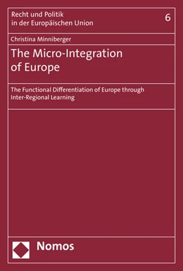 Abbildung von Minniberger | The Micro-Integration of Europe | 1. Auflage | 2016 | beck-shop.de