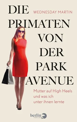 Abbildung von Martin | Die Primaten von der Park Avenue | 1. Auflage | 2016 | beck-shop.de