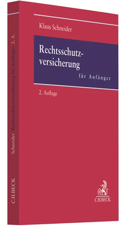 Abbildung von Schneider | Rechtsschutzversicherung für Anfänger | 2. Auflage | 2017 | beck-shop.de