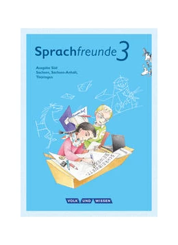 Abbildung von Förster / Haugwitz | Sprachfreunde - Sprechen - Schreiben - Spielen - Ausgabe Süd (Sachsen, Sachsen-Anhalt, Thüringen) - Neubearbeitung 2015 - 3. Schuljahr | 1. Auflage | 2016 | beck-shop.de