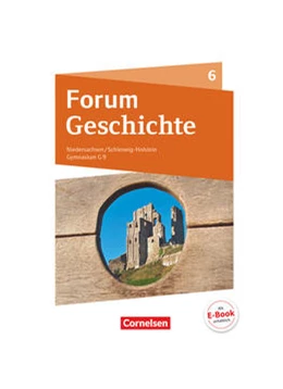 Abbildung von Bäuml-Stosiek / Cornelißen | Forum Geschichte - Neue Ausgabe - Gymnasium Niedersachsen / Schleswig-Holstein - Ausgabe ab 2016 - 6. Schuljahr | 1. Auflage | 2016 | beck-shop.de
