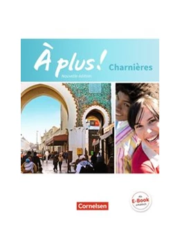 Abbildung von Mann-Grabowski / Jorißen | À plus ! - Französisch als 2. und 3. Fremdsprache - Ausgabe 2018 - Charnières | 1. Auflage | 2016 | beck-shop.de