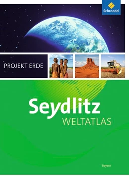 Abbildung von Seydlitz Weltatlas Projekt Erde. Bayern. Aktuelle Ausgabe | 1. Auflage | 2016 | beck-shop.de