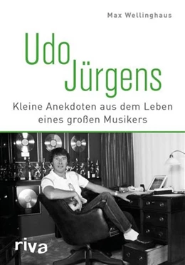 Abbildung von Wellinghaus | Udo Jürgens | 1. Auflage | 2016 | beck-shop.de