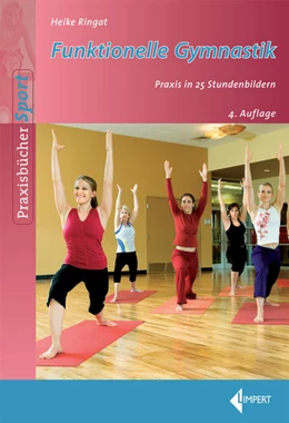 Abbildung von Ringat | Funktionelle Gymnastik | 4. Auflage | 2016 | beck-shop.de