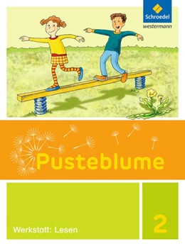 Abbildung von Pusteblume. Die Werkstatt-Sammlung. Werkstatt: Lesen 2 | 1. Auflage | 2016 | beck-shop.de