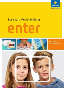 Abbildung von Enter - Basiskurs Medienbildung. Schulbuch | 1. Auflage | 2016 | beck-shop.de