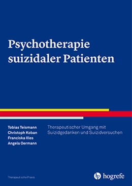 Abbildung von Teismann / Koban | Psychotherapie suizidaler Patienten | 1. Auflage | 2016 | beck-shop.de