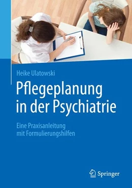 Abbildung von Ulatowski | Pflegeplanung in der Psychiatrie | 1. Auflage | 2016 | beck-shop.de