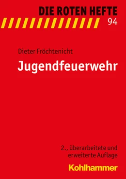 Abbildung von Fröchtenicht | Jugendfeuerwehr | 2. Auflage | 2016 | beck-shop.de