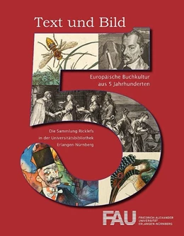 Abbildung von Hofmann-Randall | Text und Bild - Europäische Buchkultur aus fünf Jahrhunderten | 1. Auflage | 2016 | beck-shop.de
