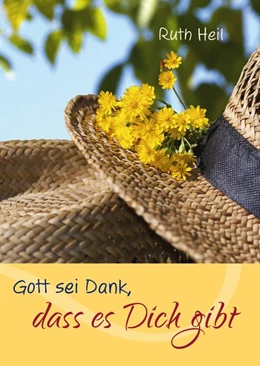 Abbildung von Heil | Gott sei dank, dass es dich gibt | 1. Auflage | 2016 | beck-shop.de