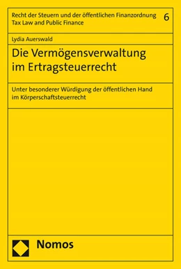 Abbildung von Auerswald | Die Vermögensverwaltung im Ertragsteuerrecht | 1. Auflage | 2016 | 6 | beck-shop.de