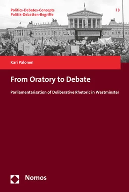 Abbildung von Palonen | From Oratory to Debate | 1. Auflage | 2016 | 3 | beck-shop.de