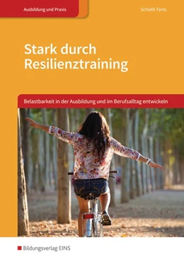 Abbildung von Schleth-Tams | Stark durch Resilienztraining. Schulbuch | 1. Auflage | 2016 | beck-shop.de