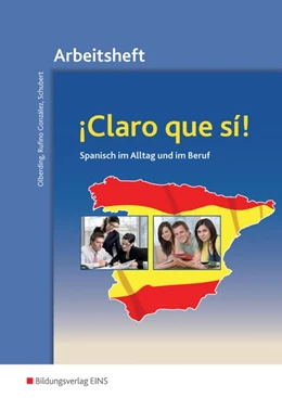 Abbildung von Rufino Gonzalez / Olberding | Claro que si! Arbeitsheft. Spanisch im Alltag und im Beruf | 5. Auflage | 2016 | beck-shop.de