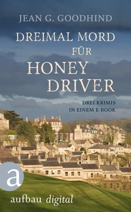 Abbildung von Goodhind | Dreimal Mord für Honey Driver | 1. Auflage | 2016 | beck-shop.de