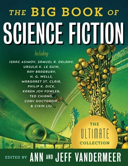 Abbildung von VanderMeer | The Big Book of Science Fiction | 1. Auflage | 2016 | beck-shop.de