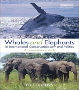 Abbildung von Couzens | Whales and Elephants in International Conservation Law and Politics | 1. Auflage | 2016 | beck-shop.de