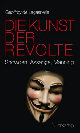 Abbildung von Lagasnerie | Die Kunst der Revolte | 1. Auflage | 2016 | beck-shop.de