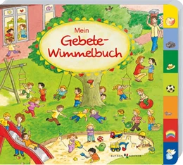 Abbildung von Erath | Mein Gebete-Wimmelbuch | 1. Auflage | 2016 | beck-shop.de