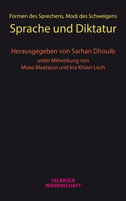 Abbildung von Dhouib | Formen des Sprechens, Modi des Schweigens | 1. Auflage | 2018 | beck-shop.de