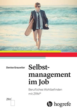 Abbildung von Grauwiler | Selbstmanagement im Job | 1. Auflage | 2016 | beck-shop.de