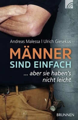 Abbildung von Giesekus / Malessa | Männer sind einfach | 1. Auflage | 2016 | beck-shop.de