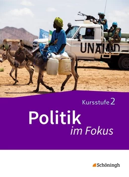 Abbildung von Politik im Fokus 2. Gemeinschaftskunde. Kursstufe des Gymnasiums (2-stündig). Baden-Württemberg | 1. Auflage | 2016 | beck-shop.de