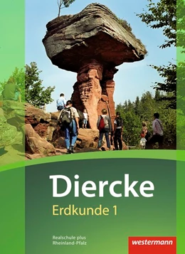 Abbildung von Diercke Erdkunde 1. Schulbuch. Realschulen plus in Rheinland-Pfalz | 1. Auflage | 2016 | beck-shop.de