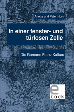 Abbildung von Horn | In einer fenster- und türlosen Zelle | 1. Auflage | 2016 | beck-shop.de