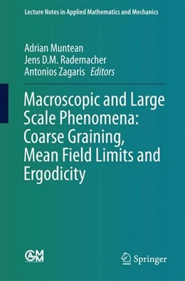 Abbildung von Muntean / Rademacher | Macroscopic and Large Scale Phenomena: Coarse Graining, Mean Field Limits and Ergodicity | 1. Auflage | 2016 | beck-shop.de