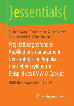 Abbildung von Györy / Cleven | Projektübergreifendes Applikationsmanagement - Der strategische Applikationslebenszyklus am Beispiel des BMW Q-Cockpit | 1. Auflage | 2016 | beck-shop.de