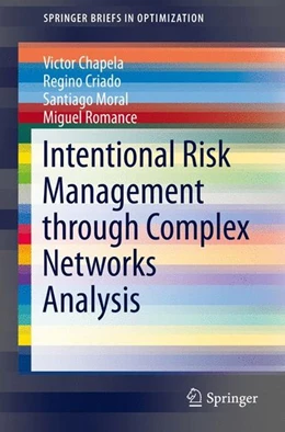 Abbildung von Chapela / Criado | Intentional Risk Management through Complex Networks Analysis | 1. Auflage | 2015 | beck-shop.de